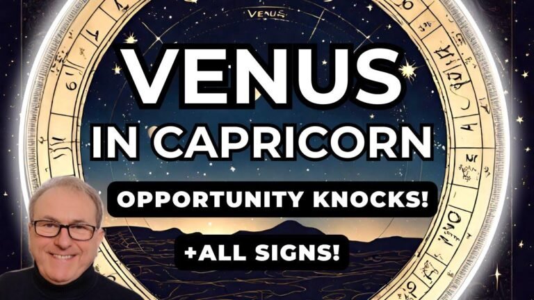 Capricorn Venus – Seize the Opportunity! + Horoscope Prediction for ALL 12 STAR SIGNS…