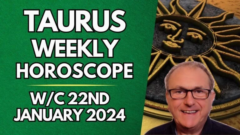 Weekly Taurus Horoscope Forecast from January 22, 2024