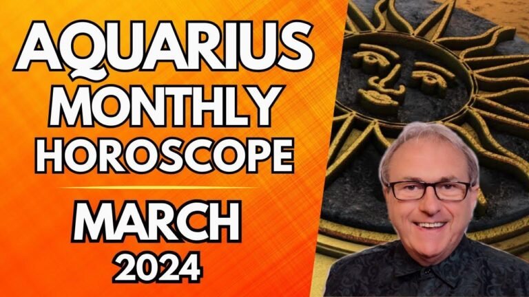 March 2024 Aquarius Horoscope – Your Words Gain Rare and Extraordinary Power…