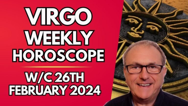 Weekly Astrology Horoscope for Virgo starting from February 26th, 2024