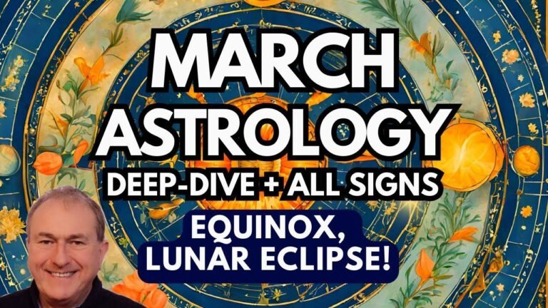 March Astrology Forecast: Equinox, Lunar Eclipse, and Intense Exploration for all Zodiac Signs