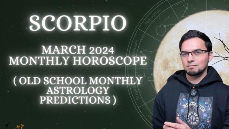 March 2024 Horoscope Predictions for Scorpio According to Traditional Astrology