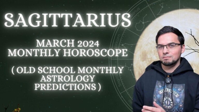 Sagittarius Horoscope Predictions for March 2024: Traditional Astrology Insights
